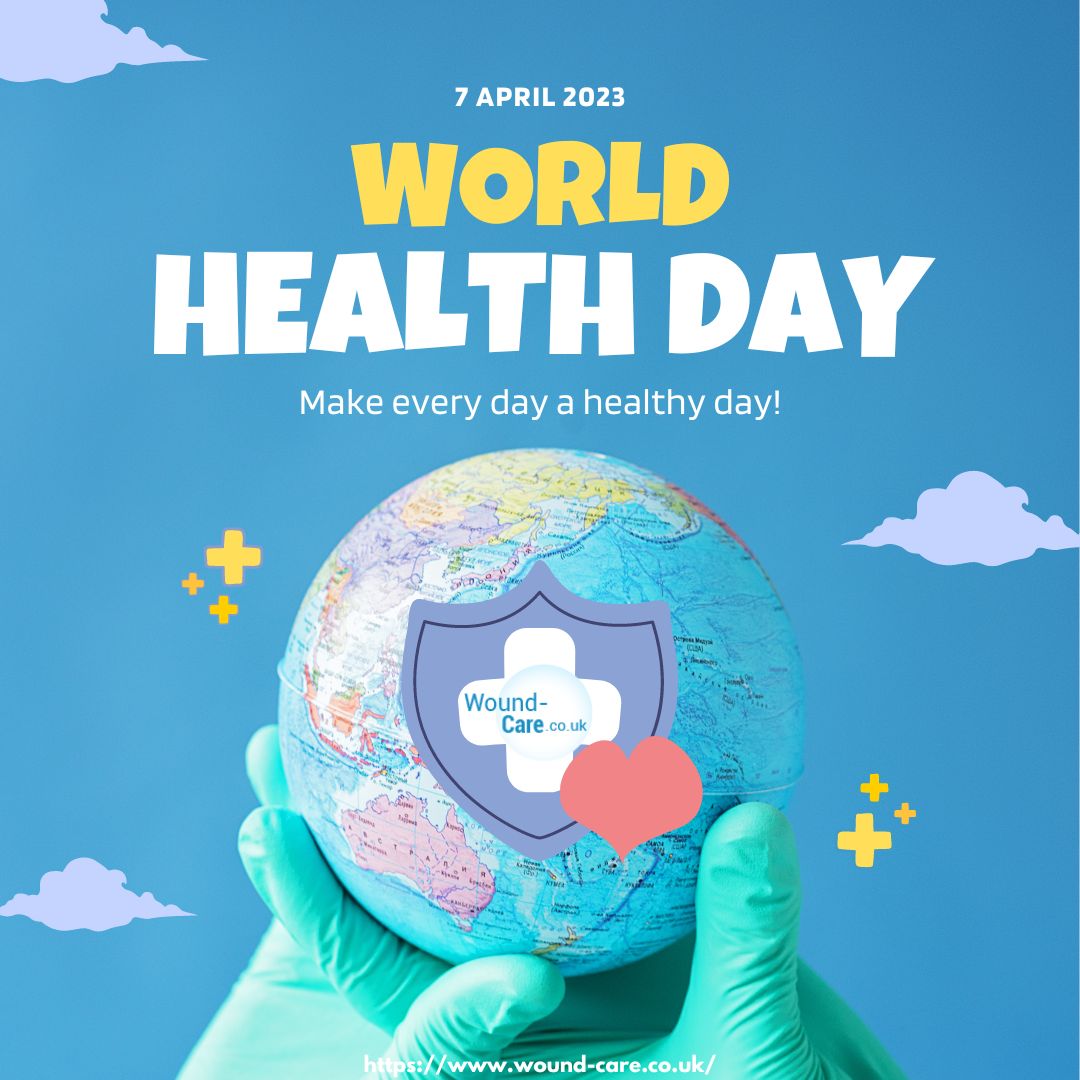 Join the Wound-Care Family: Celebrating World Health Day and the Importance of Wound Care